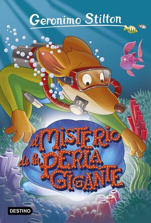 EL MISTERIO DE LA PERLA GIGANTE (GERONIMO STILTON 57)