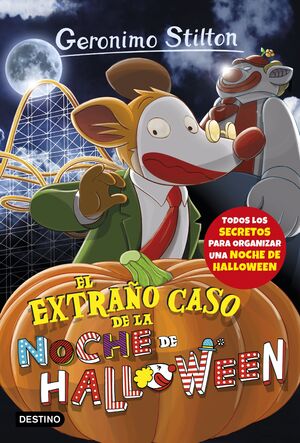 EL EXTRAÑO CASO DE LA NOCHE DE HALLOWEEN (GERONIMO STILTON 29)