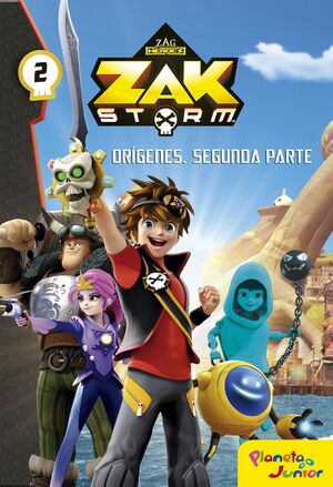 ZAK STORM. ORÍGENES. SEGUNDA PARTE