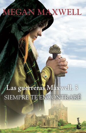 SIEMPRE TE ENCONTRARÉ (LAS GUERRERAS MAXWELL 3)