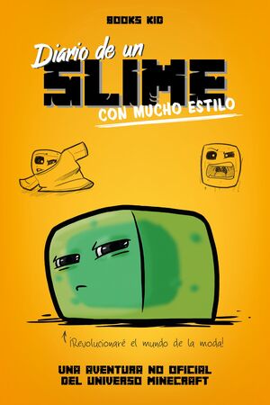 MINECRAFT. DIARIO DE UN SLIME CON MUCHO ESTILO