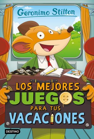 LOS MEJORES JUEGOS PARA TUS VACACIONES (GERONIMO STILTON 28)