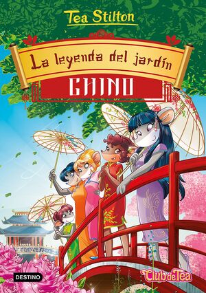 LA LEYENDA DEL JARDÍN CHINO (TEA STILTON 34)