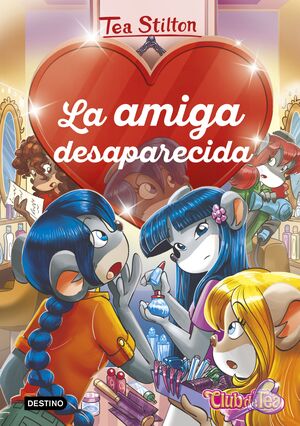 LA AMIGA DESAPARECIDA (DETECTIVES DEL CORAZÓN 4)