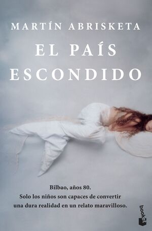 PAIS ESCONDIDO, UN.(NOVELA)