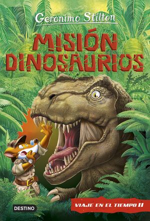 VIAJE EN EL TIEMPO 11. MISIÓN DINOSAURIOS