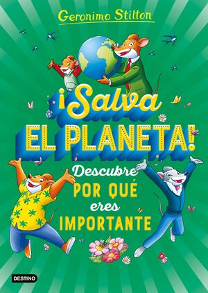 SALVA EL PLANETA DESCUBRE POR QUE ERES
