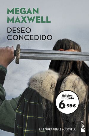 DESEO CONCEDIDO (LAS GUERRERAS MAXWELL 1)