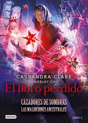 EL LIBRO PERDIDO LAS MALDICIONES ANCESTRALES 2 CAZADORES DE SOMBRAS