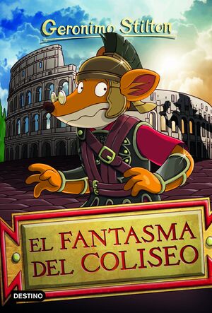 EL FANTASMA DEL COLISEO (GERONIMO STILTON 84)