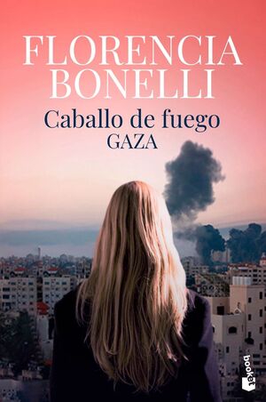 GAZA (TRILOGÍA CABALLO DE FUEGO 3)