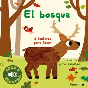 EL BOSQUE TOCA Y ESCUCHA