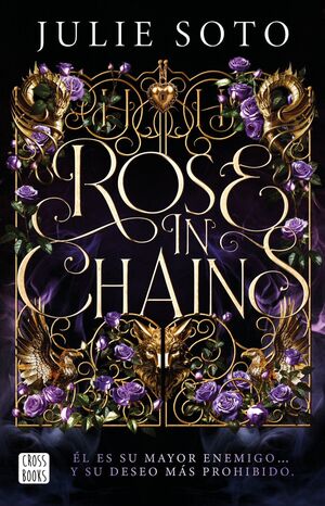 ROSE IN CHAINS (TRILOGÍA EVERMORE 1)