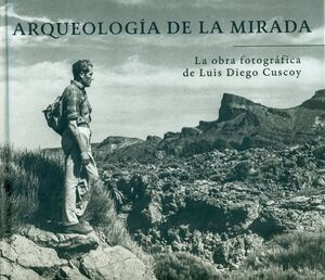 ARQUEOLOGÍA DE LA MIRADA