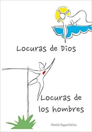 LOCURA DE DIOS LOCURA DE LOS HOMBRES