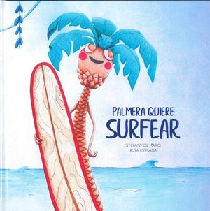 PALMERA QUIERE SURFEAR