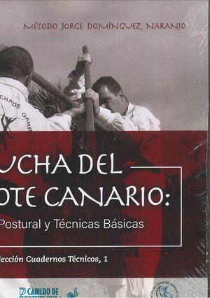 LUCHA DEL GARROTE CANARIO, HIGIENE POSTURAL Y TÉCNICAS BÁSICAS