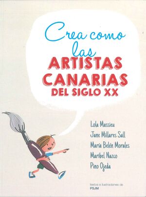CREA COMO LAS ARTISTAS CANARIAS DEL SIGLO XX