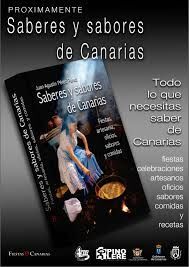 SABERES Y SABORES DE CANARIAS, FIESTAS ARTESANIA Y COMIDAS
