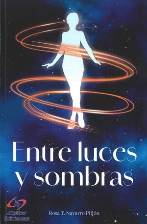 ENTRE LUCES Y SOMBRAS
