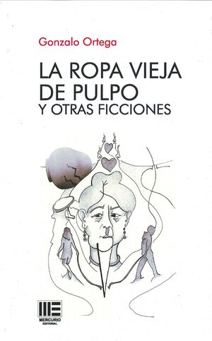 LA ROPA VIEJA DE PULPO Y OTRAS FICCIONES