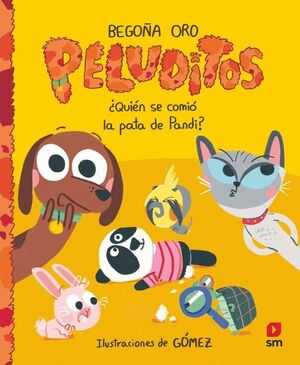 PELUDITOS. QUIÉN SE COMIÓ LA PATA DE PANDI