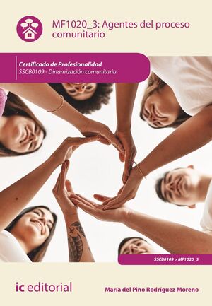 AGENTES DEL PROCESO COMUNITARIO. SSCB0109 - DINAMIZACIÓN COMUNITARIA