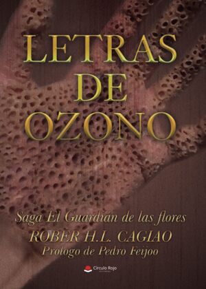 EL GUARDIAN DE LAS FLORES VIII: LETRAS DE OZONO