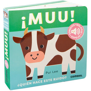 MUU! ¿QUIEN HACE ESTE RUIDO?