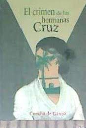 EL CRIMEN DE LAS HERMANAS CRUZ