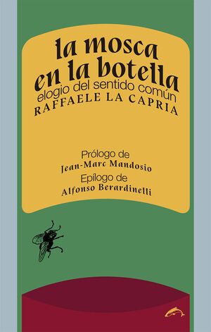 MOSCA EN LA BOTELLA,LA