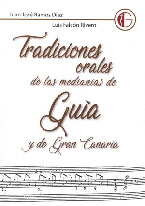 TRADICIONES ORALES DE LAS MEDIANÍAS DE GUÍA Y DE GRAN CANARIA