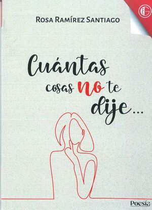 CUÁNTAS COSAS NO TE DIJE...