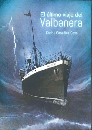 EL ULTIMO VIAJE DEL VALBANERA