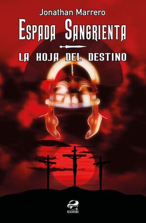 ESPADA SANGRIENTA. LA HOJA DEL DESTINO