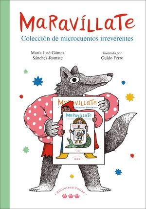 MARAVÍLLATE. COLECCIÓN DE MICROCUENTOS IRREVERENTES