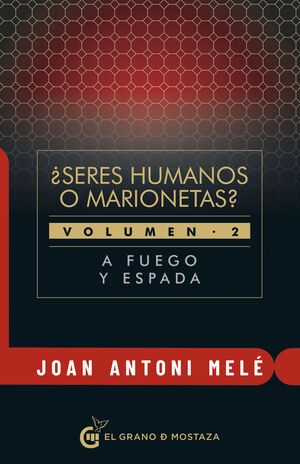 SERES HUMANOS O MARIONETAS? VOLUMEN II