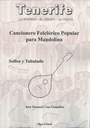 CANCIONERO FOLCLÓRICO POPULAR PARA MANDOLINA