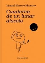 CUADERNO DE UN LUNAR DÍSCOLO