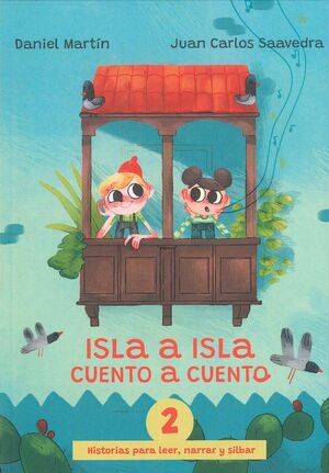 ISLA A ISLA. CUENTO A CUENTO. TOMO 2