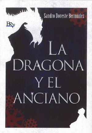 LA DRAGONA Y EL ANCIANO