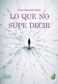 LO QUE NO SUPE DECIR