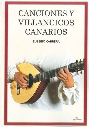 CANCIONES Y VILLANCICOS CANARIOS