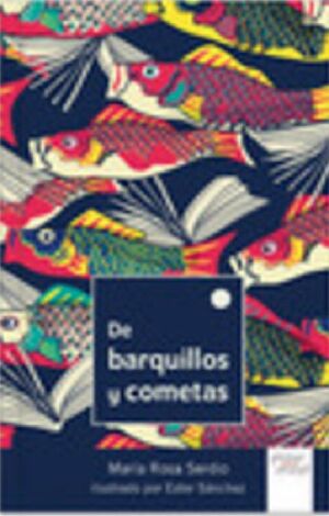 DE BARQUILLOS Y COMETAS