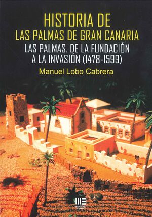 HISTORIA DE LAS PALMAS DE GRAN CANARIA.