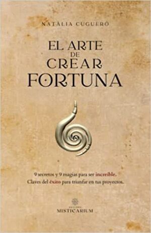 EL ARTE DE CREAR FORTUNA