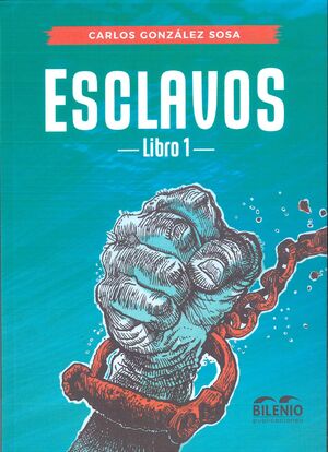 ESCLAVOS. LIBRO I