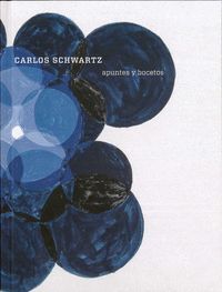 CARLOS SCHWARTZ. APUNTES Y BOCETOS.