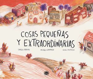 COSAS PEQUEÑAS Y EXTRAORDINARIAS