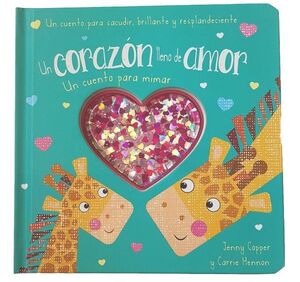 SACUDE, BRILLA Y RESPLANDECE. UN CORAZÓN LLENO DE AMOR